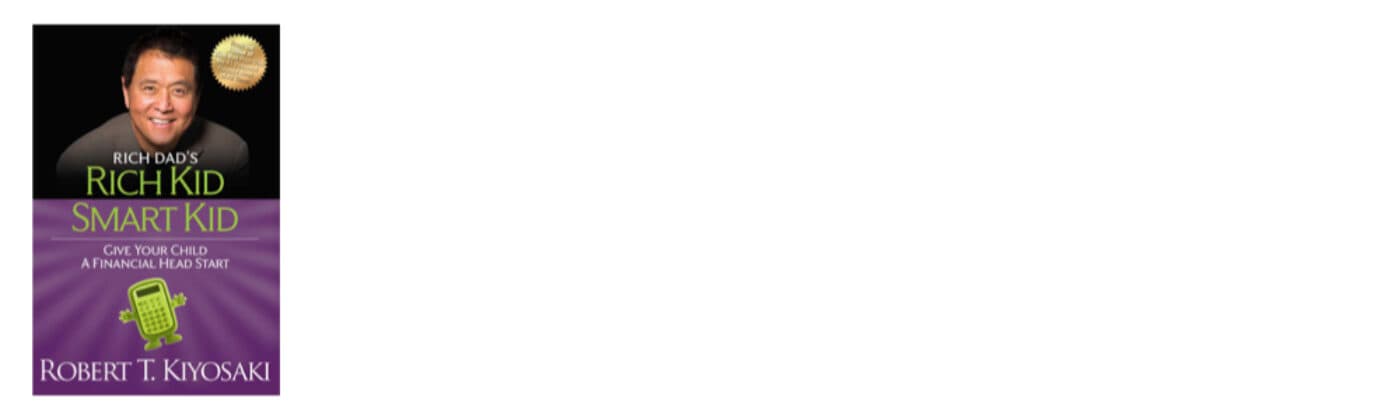 Rich kid, Smart kid by Robert Kiyosaki