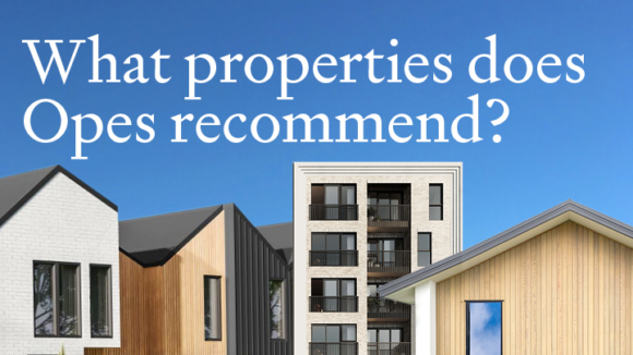 Properties that Opes recommends